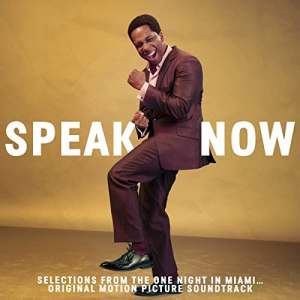 Speak Now (Selections From One Night In Miami... Soundtrack)