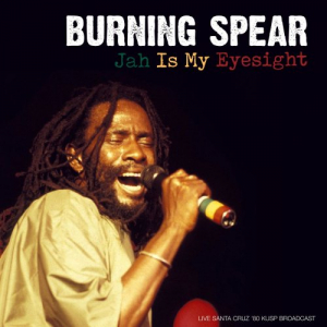 Jah Is My Eyesight (Live Santa Cruz 80)