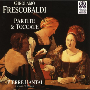 Frescobaldi: Partite & Toccate