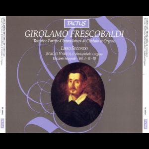 Frescobaldi: Toccate e Partite dintavolatura di cimbalo et organo, Libro secondo