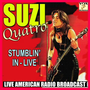 Suzi Quatro - Stumblin In: Live 2020 MP3 download online music