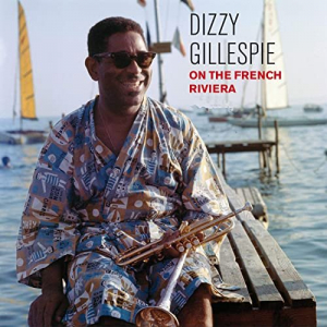 Dizzy on the French Riviera (Bonus Track Version)