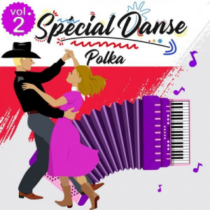 SpÃ©cial Danse - Polka (Volume 2 - 23 Titres)