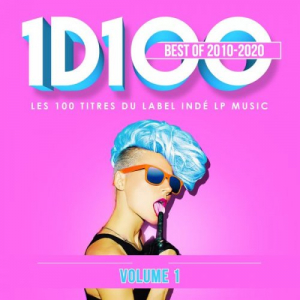 1D100 Best Of 2010 2020 - Volume 1 (Les 100 Titres Du Label IndÃ© Lp Music)