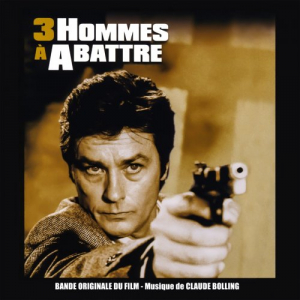 3 hommes Ã  abattre (Bande originale du film avec Alain Delon)