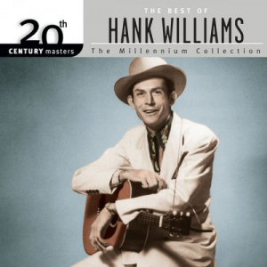 20th Century Masters- The Millennium Collection- Best Of Hank Williams (1999) flac