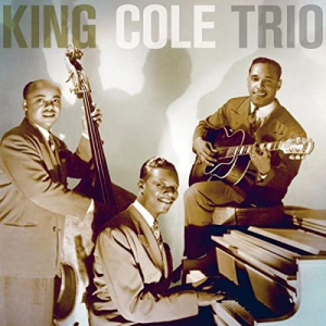 The Nat King Cole Trio - The Complete Capitol Transcription