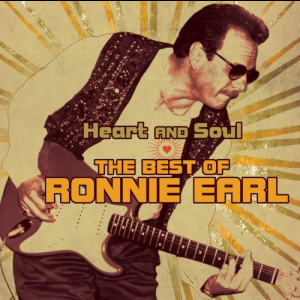 The Best Of Ronnie Earl: Heart And Soul