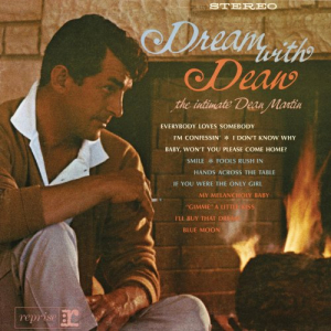 Dream With Dean: The Intimate Dean Martin
