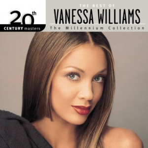 20th Century Masters: The Best Of Vanessa Williams (2003)