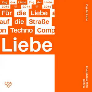 Zug der Liebe Compilation 2019 â€“ Techno