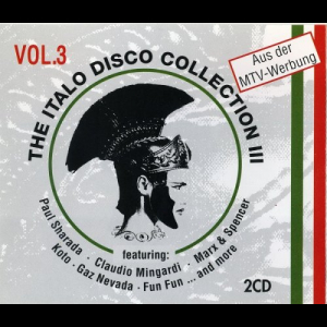 The Italo Disco Collection Vol. 3