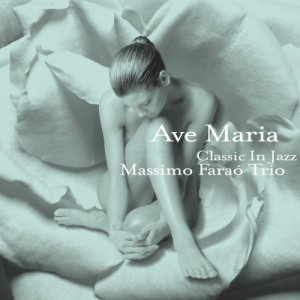 Ave Maria: Classic In Jazz