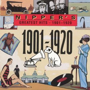 Nippers Greatest Hits - 1901-1920