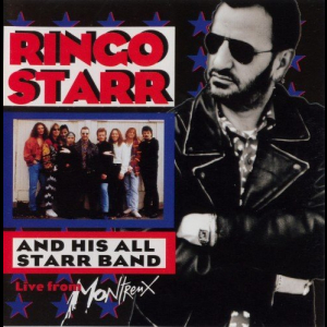 Ringo Starr And His All Starr Band Volume 2: Live From Montreux