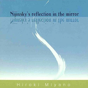 Nijinskyâ€™s reflection in the mirror