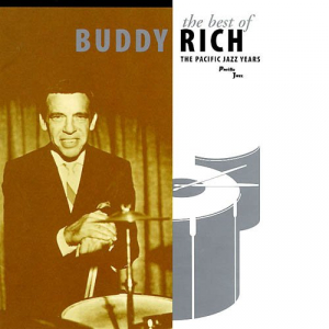 The Best Of Buddy Rich The Pacific Jazz Years