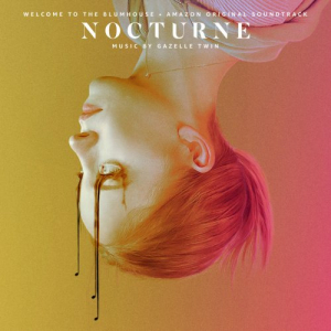 Welcome to the Blumhouse: Nocturne (Amazon Original Soundtrack)