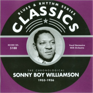 Blues & Rhythm Series 5188: The Chronological Sonny Boy Williamson 1953-1956