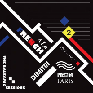 A La French (1987-1992) The Balearic Sessions Vol. 2