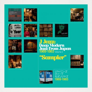 Deep Modern Jazz from Japan 1969 – 1983 Volume 2 - Sampler (Remastered)