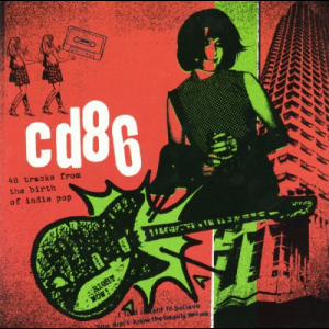 CD86 â€“ 48 Tracks From the Birth of Indie Pop