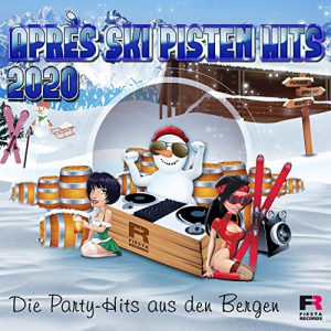 Après Ski Pisten Hits 2020 (Die Party - Hits aus den Bergen)