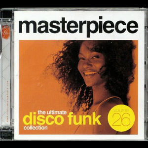 Masterpiece: The Ultimate Disco Funk Collection Vol. 26