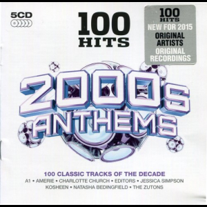 100 Hits: 2000s Anthems