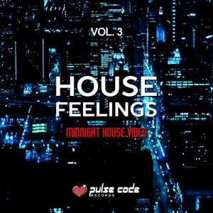 House Feelings Vol.3 (Midnight House Vibes)