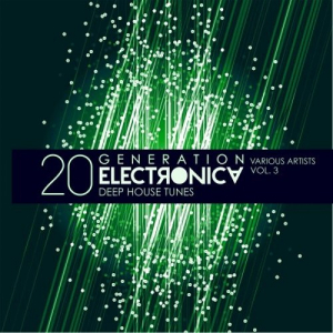 Generation Electronica Vol.3 (20 Deep-House Tunes)