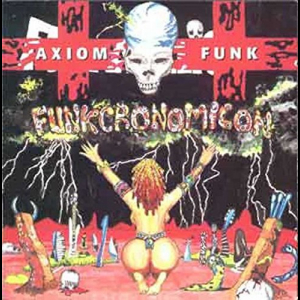 Axiom Funk - Funkcronomicon