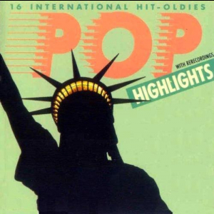 Pop Highlights: 16 International Hit-Oldies