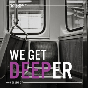 We Get Deeper Vol.27