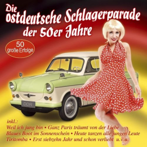 Die ostdeutsche Schlagerparade der 50er Jahre