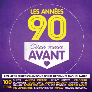 Cetait Mieux Avant - Les Annees 90