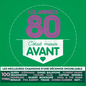 CÉtait Mieux Avant - les Années 80