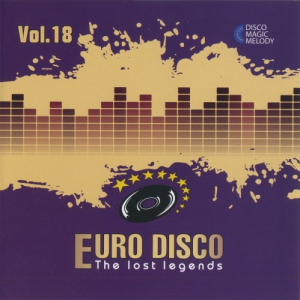 Euro Disco - The Lost Legends Vol.18