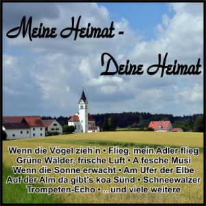 Meine Heimat - Deine Heimat