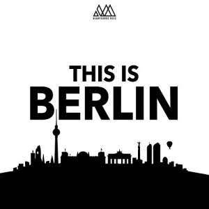 This Is Berlin Vol.1