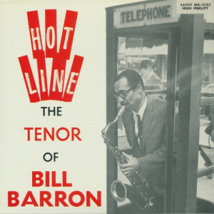 Hot Line, The Tenor Of Bill Barron