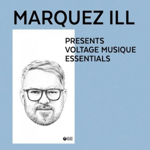 Marquez Ill Presents Voltage Musique Essentials