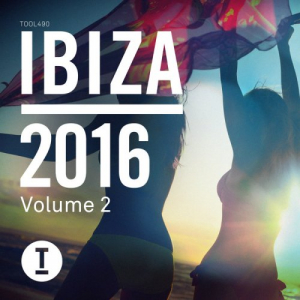 Toolroom Ibiza 2016 Vol 2