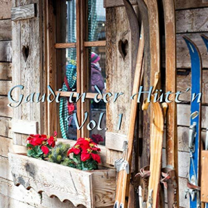 Gaudi in der Hüttn, Vol. 1