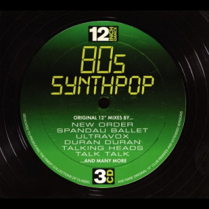 12 Inch Dance: 80s Synthpop