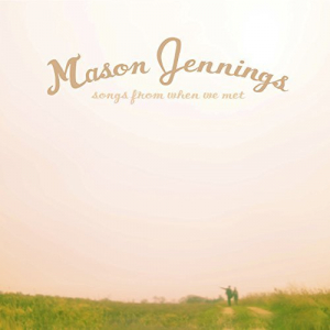 Songs From When We Met
