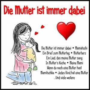 Die Mutter ist immer dabei