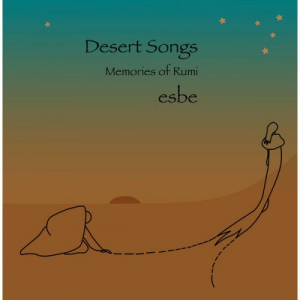 Desert Songs: Memories of Rumi