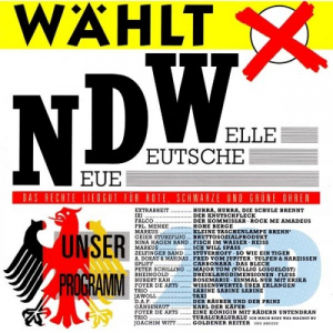 Wählt NDW Neue Deutsche Welle (Das Rechte Liedgut Für Rote, Schwarze Und Grüne Ohren)