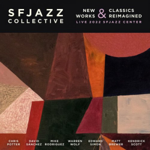 New Works & Classics Reimagined (Live from SFJAZZ Center 2022) (Live)
